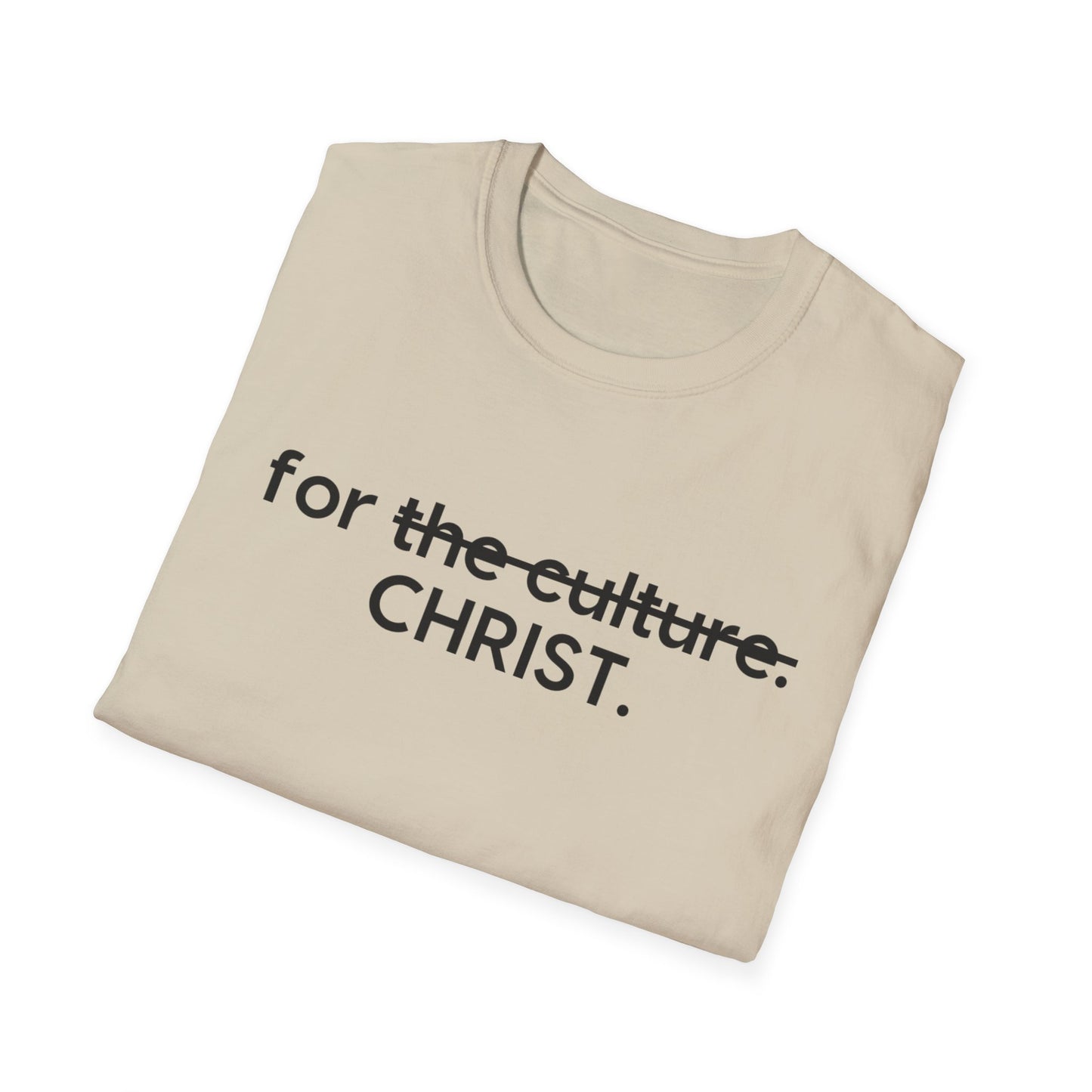 For Christ not the Culture (T-Shirt)