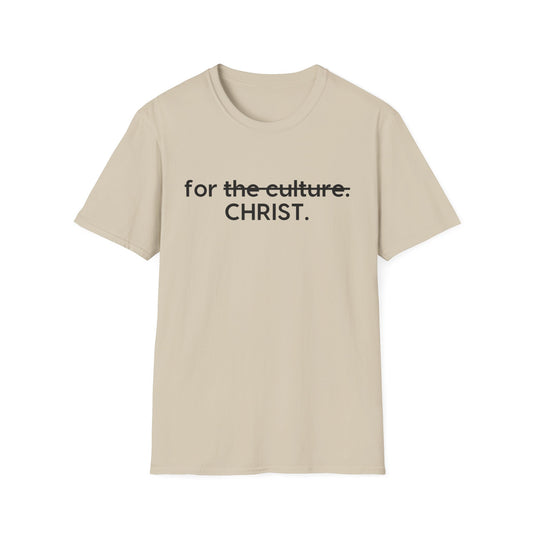 For Christ not the Culture (T-Shirt)