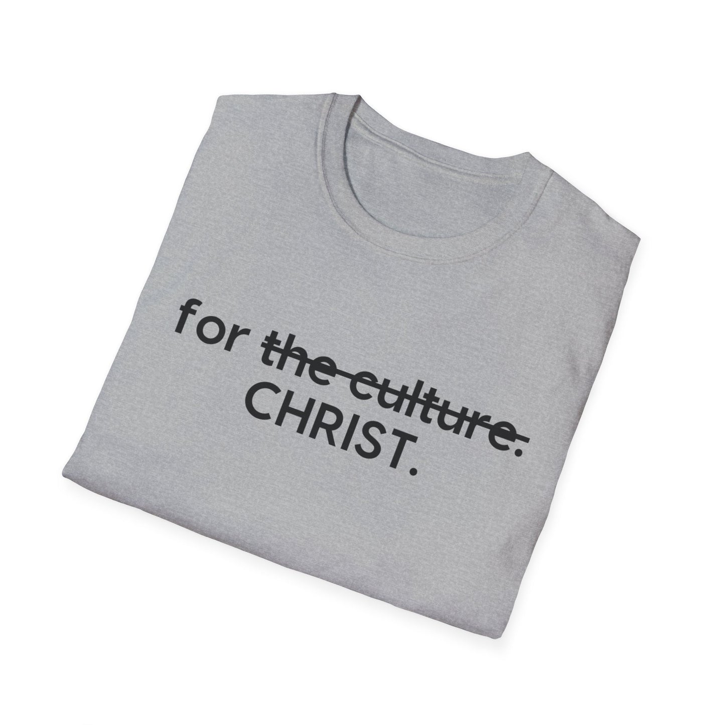 For Christ not the Culture (T-Shirt)